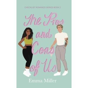 The Pros and Cons of Us -- Emma Miller